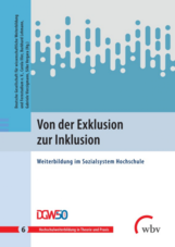 Buch:Von der Exklusion zur Inklusion Weiterbildung im Sozialsystem Hochschule